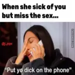sex-memes-sick-you-dick-phone.webp